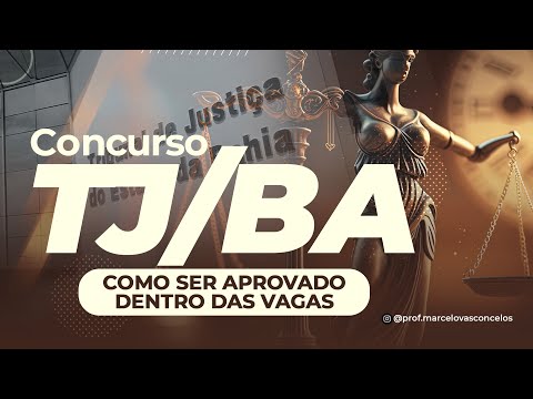 Concurso TJBA | Como Ser Aprovado Dentro das Vagas