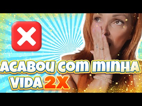 ELA ACABOU COM MINHA VIDA 2 X