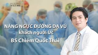 preview picture of video 'Nâng Ngực Đường Dạ Vú - BS Thái | Bệnh Viện Thẩm Mỹ Việt Mỹ'