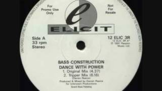 Bass Construction - Dance With Power (Tripper Mix)