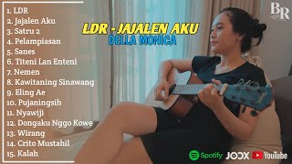 Download lagu LDR - JAJALEN AKU | Della Monica Full Album Terbaru 2025 mp3 Download lagu LDR - JAJALEN AKU | Della Monica Full Album Terbaru 2025 mp3