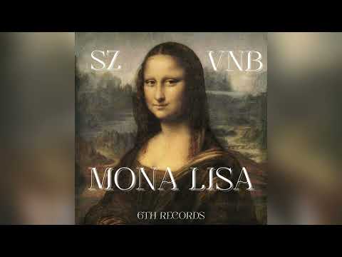 SZ X VNB - MONA LISA (Prod. By. CADENCE)