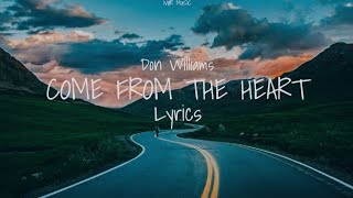 Don Williams - Come From The Heart (Lyrics)