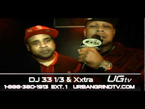 DJ 33 1/3 W XXTRA ON Urban Grind Tv
