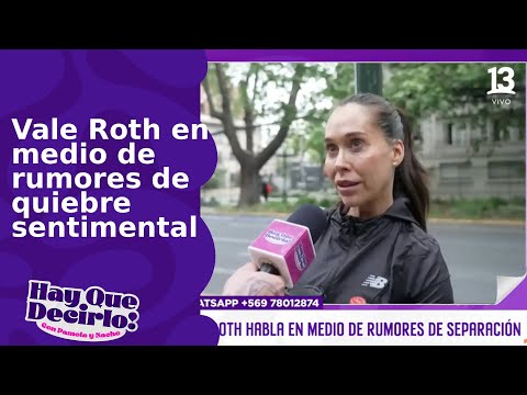 Revelan el estado emocional de Valentina Roth en medio de rumores de quiebre  | Hay que decirlo