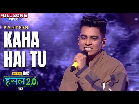 Kaha hai tu | Panther | Hustle 2.0