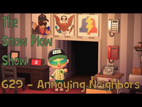 The Snow Plow Show episode 629 - Annoying Neighbors