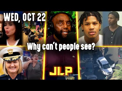 Why can't people see? | JLP Wed 10-22-25