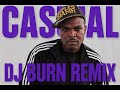 Casual - Love Dat (DJ Burn Remix)