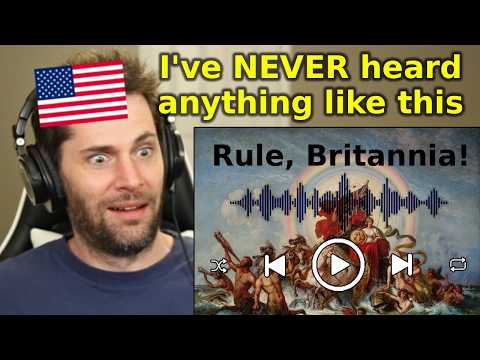 American Reacts to British Patriotic Song "Rule, Britannia!"