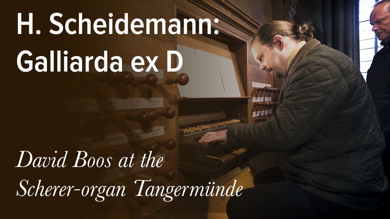 Heinrich Scheidemann: Galliarda ex D | David Boos live in concert in Tangermünde (Scherer 1624)