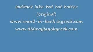 laidback luke-hot hot hotter(original)