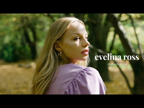 Evelina Ross - Słodka historia (Official Video)