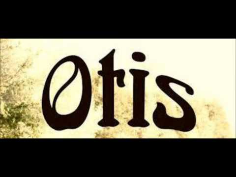 Otis - Friends
