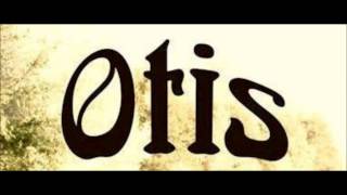 Otis - Friends