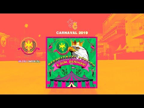 Resumo do desfile: União Imperial, 2019.