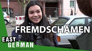 Easy German 82 - Fremdschämen