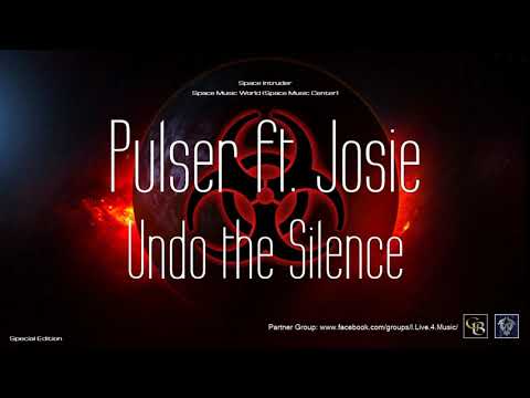 ✯ Pulser ft. Josie - Undo the Silence (Master vers. by: Space Intruder) edit.2k20