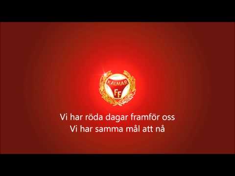 Llojd - Röda Dagar Framför Oss (Kalmar FF Inmarschlåt - Med text)