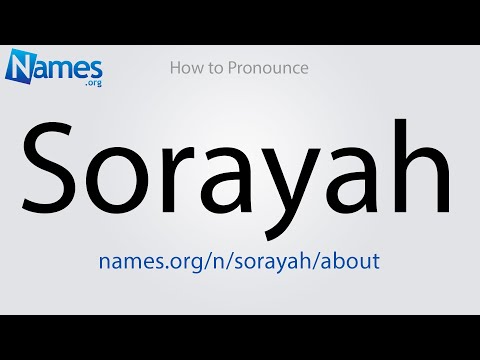 How to Pronounce Sorayah