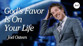 You Have Divine Empowerment — God’s Favor Is On Your Life | Joel Osteen