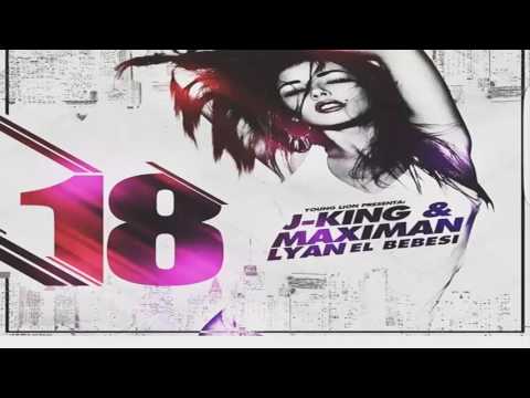 18 - J King y Maximan ft Lyan El Palabreal