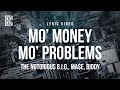 The Notorious B I G Feat Ma E Diddy Mo Money Mo Problems Lyrics