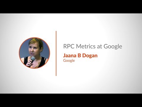 PromCon 2018: RPC Metrics at Google