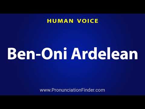 How To Pronounce Ben Oni Ardelean