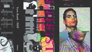 Torn Hawk - Fist [SIDE A] (Cassette Rip)