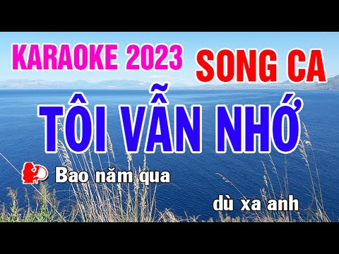 Tôi Vẫn Nhớ Karaoke Song Ca Nhạc Sống - Phối Mới Dễ Hát - Nhật Nguyễn