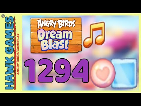 Angry Birds Dream Blast Level 1294 Hard - Walkthrough, No Boosters