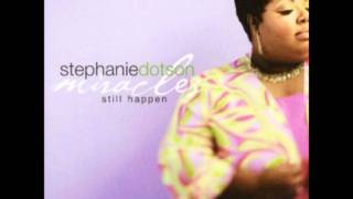 Stephanie Dotson- Give Him Glory