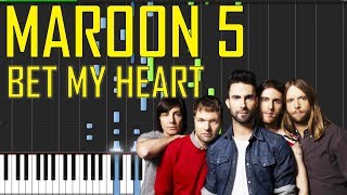 Maroon 5 - Bet My Heart Piano Tutorial + MIDI