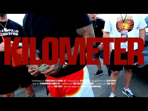 EUROTHUG x Luvre47 - Kilometer (prod. BeatsByA)