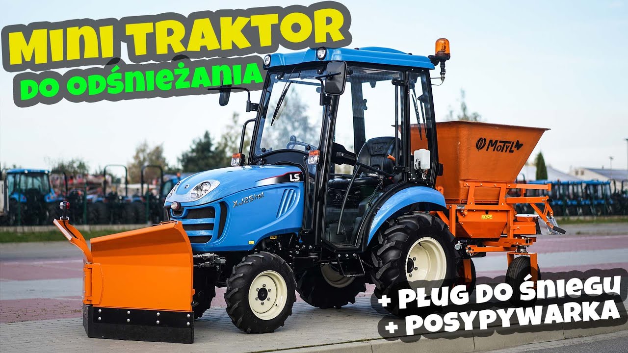 Mini traktor do odśnieżania - LS Tractor XJ25  + pług do śniegu + posypywarka :: Traktor.com.pl