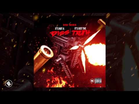 DNI Mike - It's Not A Diss, It's Just The Truth (Official Audio)