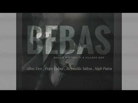 Bogem_G x 19AS'TI x Village Rap - BEBAS (Audio)