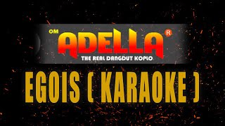 Download lagu EGOIS (KARAOKE ADELLA) / LUSYANA JELITA mp3