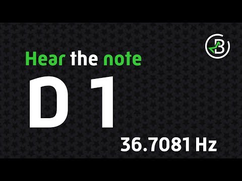 Hear the Note: D 1 | 36.7081 Hz