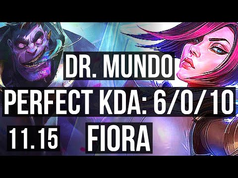 DR. MUNDO vs FIORA (TOP) | 6/0/10, 69% winrate, Dominating | EUW Diamond | v11.15