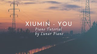 XIUMIN(시우민) - &#39;You(이유)&#39; Piano Tutorial 피아노 튜토리얼 by Lunar Piano