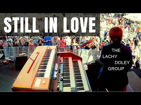 Still In Love - The Lachy Doley Group - Live at Blues On Broadbeach 2016