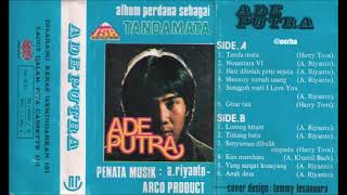 Download lagu Ade Putra - Tanda Mata (Full Album) mp3 Download lagu Ade Putra - Tanda Mata (Full Album) mp3