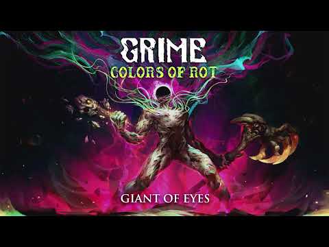 GRIME Colors of Rot OST - Giant of Eyes