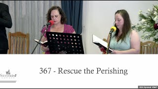 Rescue the Perishing - 367 SDA Hymnal