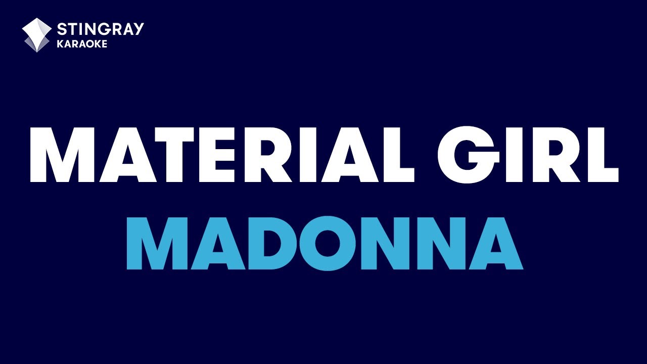 Madonna - Material Girl (Karaoke with Lyrics)