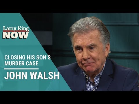 John Walsh On Closing His Son’s Murder Case