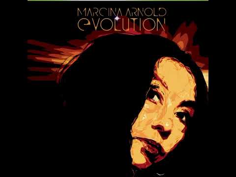 Marcina Arnold | Evolution (album release!)