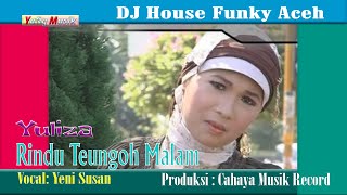 Download lagu Rindu teungoh malam I Yuliza I Lagu Aceh Kenangan mp3